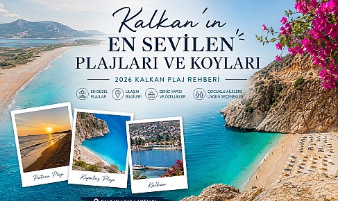 Kalkan’ın En Sevilen Plajları ve Koyları | 2026 Kalkan Plaj Rehberi